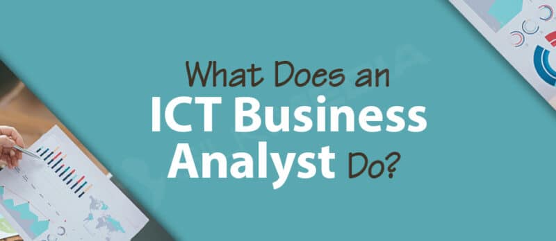 What Does an ICT Business Analyst Do_silk media web services